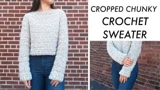 Урок по вязанию укороченного толстого свитера крючком &mdash; Brooklyn Sweater. Схема вязания крючком д...