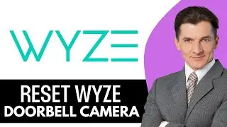 How To Reset Wyze Doorbell Camera (2025) Step-By-Step