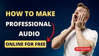 How To Make Professional Audio Like Podcast Online For Free | Free Online Audio Enhancer | 2023