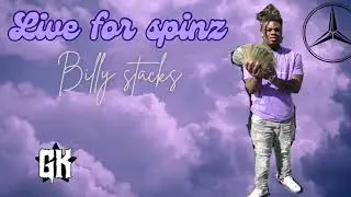 Billy stacks - Live for spinz                        #LLspinnabenz #LLmojo