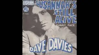 Dave Davies - Susannah's Still Alive