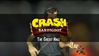 Crash Bandicoot - The Great Hall Violin