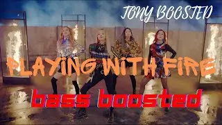 PLAYING WITH FIRE - BLACKPINK (Bass Boosted 🔊🎧) | Tony Boosted