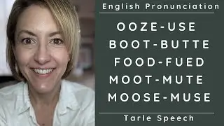 Pronounce OOZE USE BOOT BUTTE FOOD FUED MOOT MUTE MOOSE MUSE - American Pronunciation #learnenglish