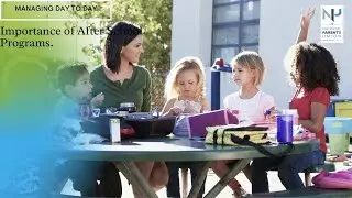 Importance of After School Programs | Managing Day to Day