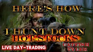 Hot Stocks Hunting Method. Learn From 25 Yrs Trading Experience.  Catfish Tyler