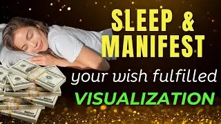 Visualize YOUR WISH FULFILLED ✨Neville Goddard Sleep Meditation