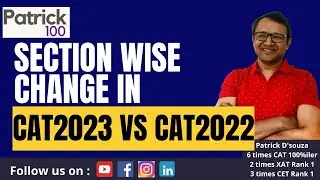 Section wise change in CAT 2023 vs CAT 2022 | CAT2024 Preparation | Patrick Dsouza