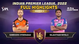 TATA IPL 2022 | IPL 2022 MATCH 5 HIGHLIGHTS | Sunrisers Hyderabad vs Rajisthan Royals Highlights