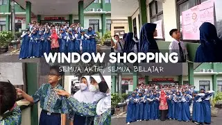 WINDOW SHOPPING... SEMUA AKTIF SEMUA BELAJAR