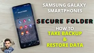 Samsung Galaxy: как создать резервную копию и восстановить данные из защищенной папки