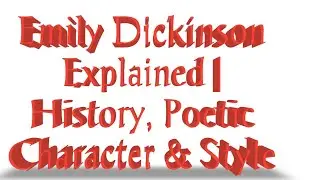 Emily Dickinson Explained | History, Poetic Character & StyleLiteraturewithshakti