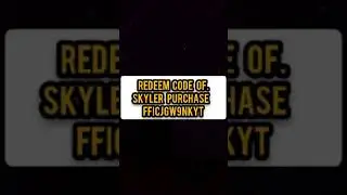 redeem code of skyler purchase in ff