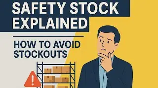 Safety Stocks Explained || Supply Chain Management Series