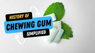 The History of Chewing Gum in Under 3 Minutes