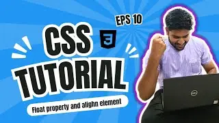 CSS Tutorial #10 | css float property | css margin auto | how to align element in css | float in css