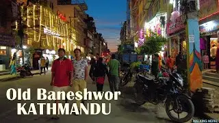 OLD BANESHWOR - KATHMANDU NIGHT WALK - 4K VIRTUAL TRAVELLING WALKING NEPAL 2022