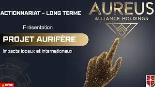 AUREUS ALLIANCE| LA PHASE-2...plus que l'OR - une vision panafricaine !
