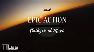 Epic Action : Epic Cinematic Orchestral Background Music