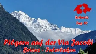 Jakobsweg Schweiz - Etappe 10: Brienz nach Interlaken