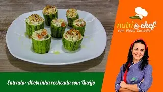 Entrada: Abobrinha recheada com Queijo