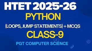HTET 2025-26 | Python Loops & Jump Statements | Class 9 | MCQs | PGT Computer Science
