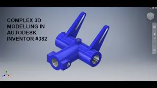 Complex 3d Part Modelling in Autodesk Inventor #382 || Inventor 3d Drawing Tutorial || Inventor Cad