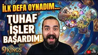 OYUNU BOZAN STRATEJİ! İLK OYNAYIŞTA TUHAF İŞLER BAŞARDIM! | 9 KINGS !! #gaming #9kings #games