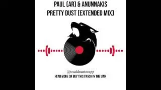 PAUL (AR),Anunnakis - Pretty Dust (Extended Mix) from Perfecto Records