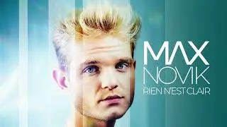 Max Novik - Rien n'est clair (Audio officiel)