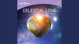 Celestial Love with Hemi-Sync®