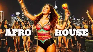 Afro House Mix 2025 | Melodic Dance Night Vibes