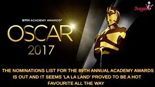 Oscar 2017 Nominations | 89th Academy Awards 2017 | Complete Nomination List | #Jinnions