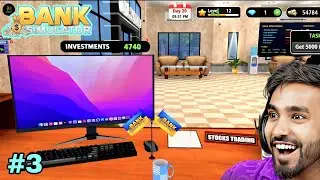 I OPENED AN STOCKS TRADING COUNTER | BANK SIMULATOR GAMEPLAY #3 
