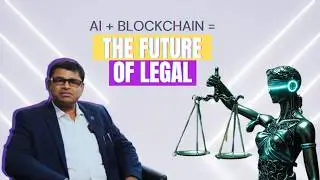Law Blocks AI: Revolutionizing LegalTech with AI & Blockchain | Co - Founder Ashish Baphana Explains