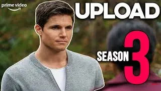 Upload Season 3 Release Date, Cast, Plot And Everything You Need To Know