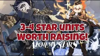 ALCHEMY STARS - 3-4 STAR UNITS WORTH INVESTING