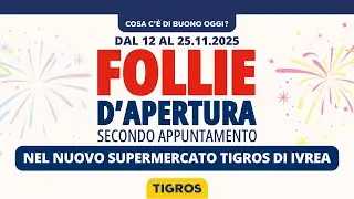 Follie d'Apertura nel nuovo TIGROS di Ivrea!