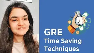 GRE Time Saving Techniques
