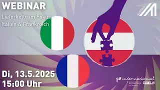 WEBINAR | Lieferkette im Fokus - Italien & Frankreich | 13.05.2025