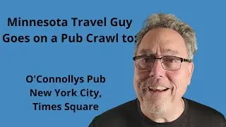 Minnesota Travel Guy Reviews O'Connollys Pub New York City || Lee Klocke