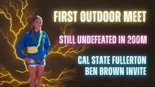 2024 First Outdoor Meet - Cal State Fullerton