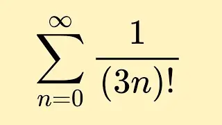 Sum of 1/(3n)! from n=0 to infinity