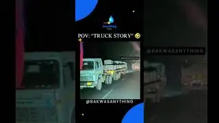 POV: &ldquo;truck story