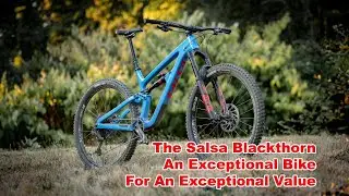 Почему Salsa Blackthorn &mdash; это велосипед, который нужно иметь