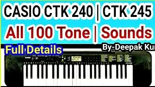 Casio Ctk 240 | Ctk 245 All Tone | Piano | Organ | Pipe | Strings | Indian | Demo | Tutorial Songs