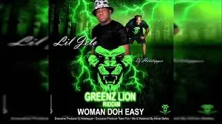 Lil Jelo - Woman Doh Easy {Soca 2021} Greenz Lion Riddim