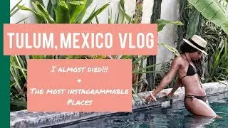 Monroe in Tulum, Mexico Vlog: The Most Instagrammable Places in Tulum