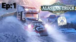 Alaskan Road Truckers Ep: 1 Un viaje por Alaska #Trucksimulator #AlaskanRoadTruckers