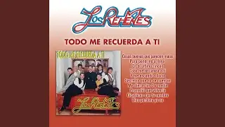 Todo Me Recuerda A Ti